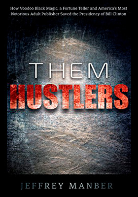 Them Hustlers Book by Jeffrey Manber